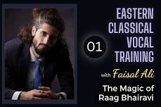 Eastern Classical Vocal Training: The Magic of Raag Bhairavi (Session 1)