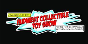 Midwest Collectible Toy Show - - - La Vista Community Center