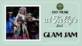 Kelly's Irish Pub Presents: Glam Jam