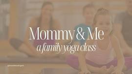 Mommy & Me: A Family Yoga Class