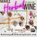 Learn to make herbal +botanical wine