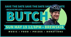 Butch Wright Fundraiser • May 19 12-8pm • Brewskis