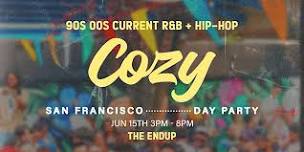 Cozy - Day Party - San Francisco  - The Endup  (21+)