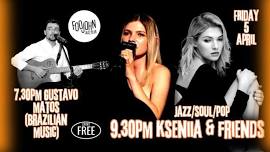 FOOJOHN FRIDAY NIGHT GUSTAVO MATOS / KSENIIA & FRIENDS live at Foojohn jazz club