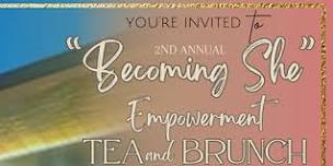 2nd Annual Becoming She Tea