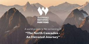 Film Screening of The North Cascades  An Elevated Journey,