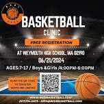 FREE BASKETBALL CLINIC- WEYMOUTH HIGH SCHOOL,