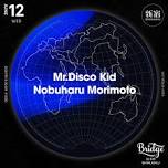 Mr.Disco Kid & Nobuharu Morimoto