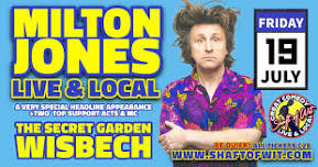 MILTON JONES HEADLINES WISBECH COMEDY SHOW