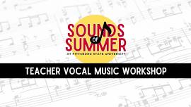 Pitt State Music Department Teacher Vocal Music Workshop