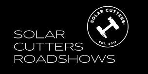 Solar Cutters Albury Roadshow