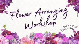 Flower Arranging Workshop