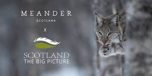 Launch Event & Film Screening: Meander X SCOTLAND: The Big Picture  x KMG