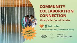 Community Collaboration Connection - through the Eyes of Fashion