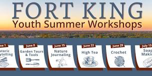 Fort King Youth Summer Workshop – High Tea