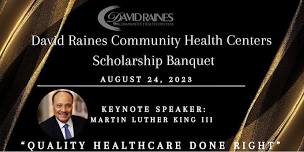 David Raines Community Health Centers 2023 Scholarship Banquet