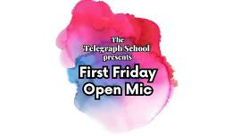 First Friday Open Mic at The Telegraph School