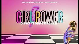 YASSS Queen Productions presents Girl Power: Divas in Drag Brunch