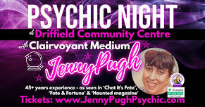 ⭐PSYCHIC NIGHT⭐ at Driffield Community Centre with Clairvoyant Medium Jenny Pugh