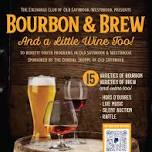 Bourbon & Brew! (and a little wine too)