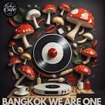 Bangkok: We Are One with plazdj(Strictly Vinyl)