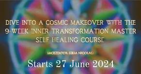 9 WK COURSE Inner Transformation  Empowerment & Healing  (In person and/OR Online)