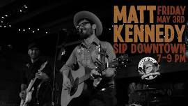 Matt Kennedy at Sip Downtown