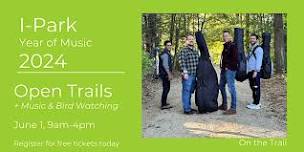 June Open Trails + Music + Bird Watching