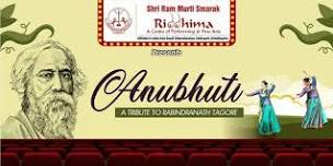 Anubhuti A Tribute to Ravindranath Tagore