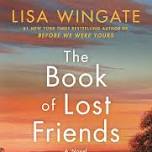 April Book Club: The Book of Lost Friends By: Lisa Wingate