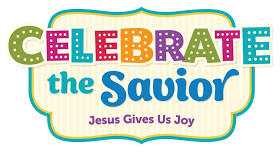 VACATION BIBLE SCHOOL - CELEBRATE THE SAVIOR