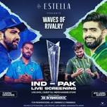 WAVES OF RIVALRY - IND VS PAK LIVE SCREENING