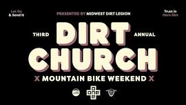 Dirt Church Mountain Biking Weekend