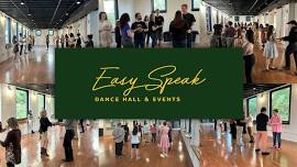 GRAND OPENING – EASY SPEAK DANCE HALL & EVENTS