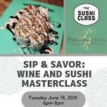 Sip & Savor: Wine and Sushi Masterclass