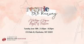 Recycle the Runway - A Vintage and Vogue Night of Fashion