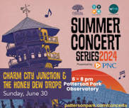 FPP Summer Concert: Charm City Junction & The Honey Dew Drops