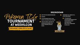 Pokemon TCG Tournament @ Weevilcon Saturday June 8th