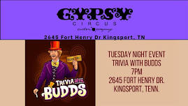 Tuesday Trivia with Budds Gypsy Circus Kingsport