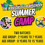 Summer Camp 2024 for Kids at The Kidz Castle Playschool