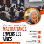 Speakers series: Mistreatment of seniors (presented in French)