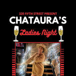 Chataura's Ladies Night LIVE @ 320!