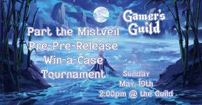 Flesh and Blood: Part the Mistveil Pre-Pre-Release Tournament