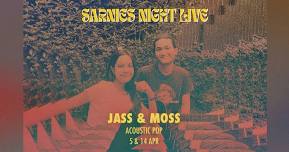 Sarnies Night Live presents Jass & Moss