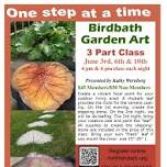 Birdbath Garden Art - 3 Part Class - 4:00PM