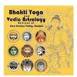 Bhakti Yoga and Vedic Astrology Retreat