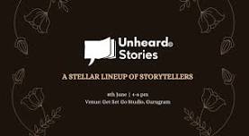 Unheard Stories - A Steller Lineup Of Storytellers