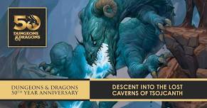 D&D 50-Year Anniversary: Descent into the Lost Caverns of Tsojcanth