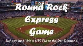 Family Fun Night: Round Rock Express Game