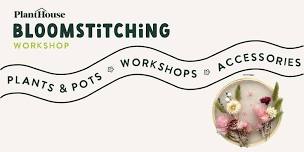 Bloom Stitching Workshop